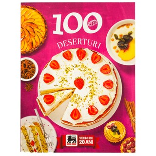 MEGA | Carte de retete 100 retete deserturi