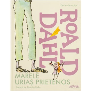 Arthur | Serie de autor | Marele urias prietenos, Roald Dahl