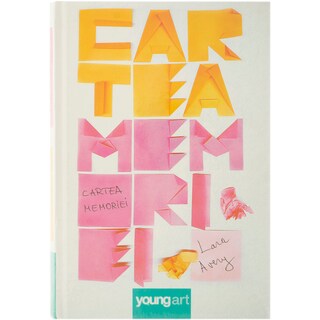 Youngart | Cartea memoriei, Lara Avery