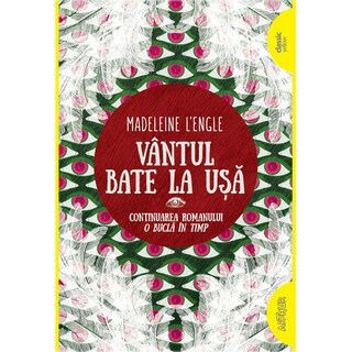 (bucata) | Carte O bucla in timp 2 vantul bate la usa