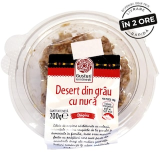Gusturi romanesti | Desert din grau cu nuca 200g